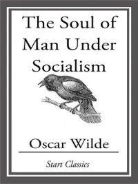 The Soul of Man Under Socialism